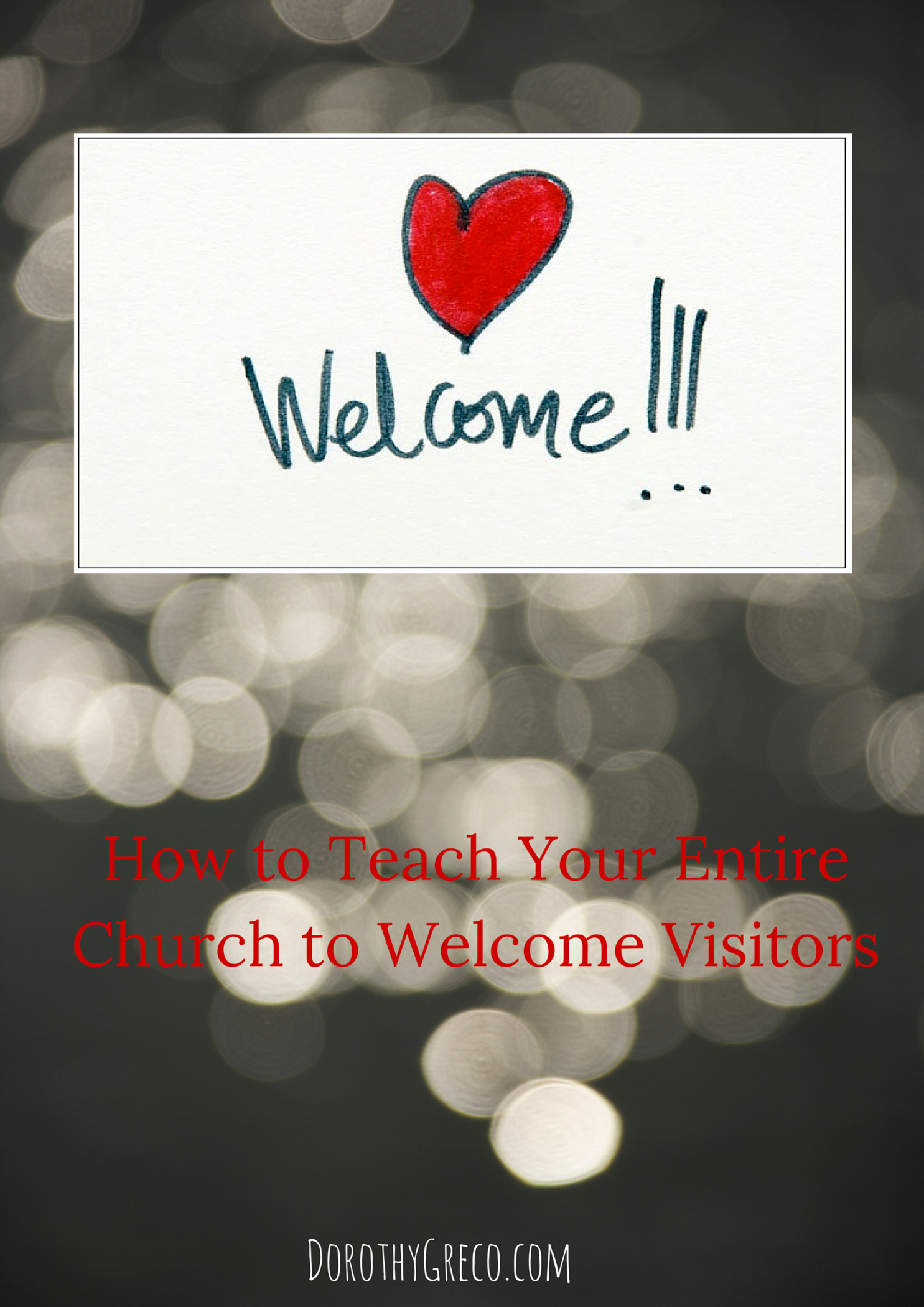 How to Teach Your Church to Welcome Visitors
