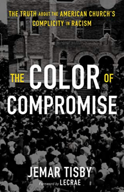Jemar Tisby’s The Color of Compromise