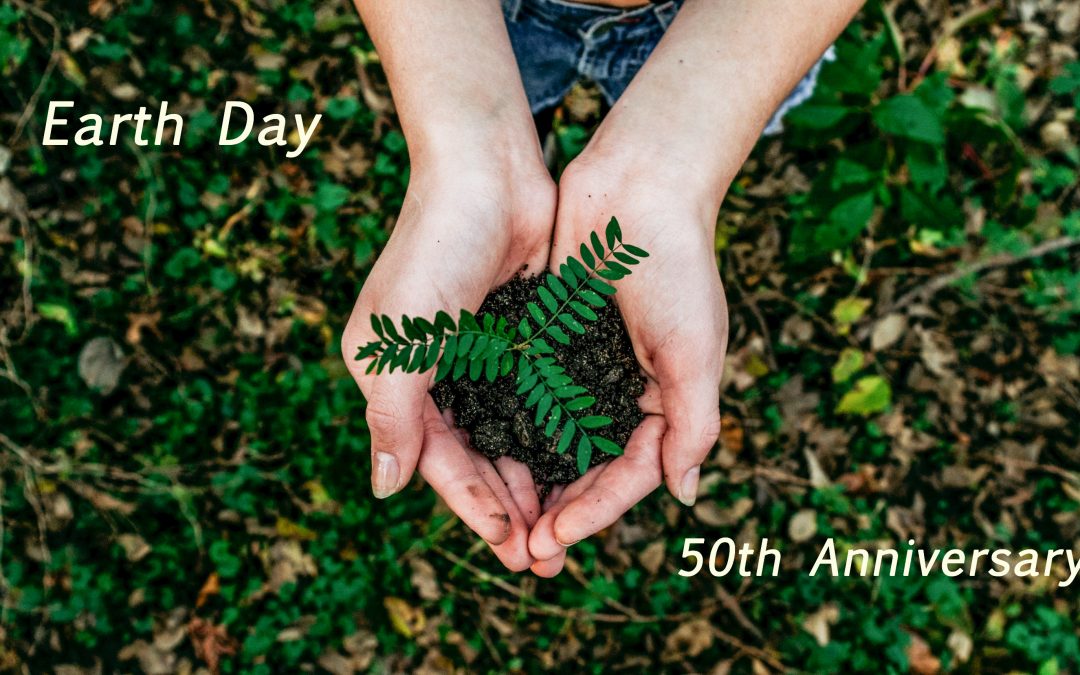 Earth Day: Celebrating 50 Years