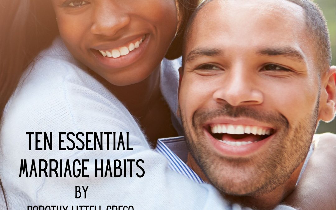 Ten Essential Marriage Habits
