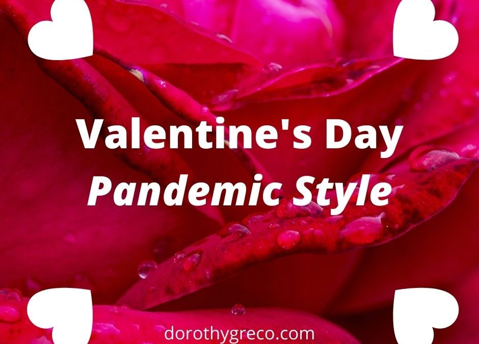 Valentine’s Day: Pandemic Style